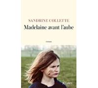 Madelaine avant l'aube: Roman