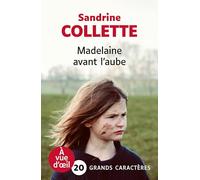 Madelaine avant l'aube: Grands caractères, édition accessible pour les malvoyants