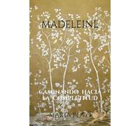 MADELEINE: caminando hacia la completitud
