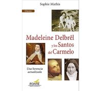 MADELEINE DELBREL Y LOS SANTOS DEL CARMELO: Una herencia actualizada (COLECCIÓN CLAVES)