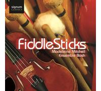 Madeleine Mitchell - Fiddlesticks - Madeleine Mitchell