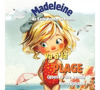 Madeleine va à la plage (Madeleine goes to the beach): Early French Learning Storybook with Vocabulary, Pronunciation, and Teacher Tips (Le monde de Madeleine)