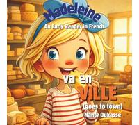Madeleine va en ville: Madeleine goes to town (Le monde de Madeleine)