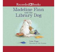Madeline Finn and the Library Dog