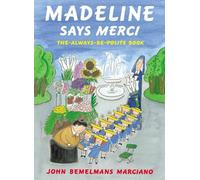 Madeline Says Merci: The Always-Be-Polite Book
