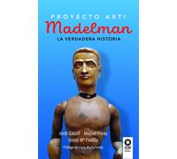 Madelman | Jordi Gasull Torres, Padilla Vilaseca