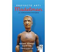 Madelman: La verdadera historia (Estilo de vida)