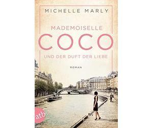 Mademoiselle Coco und der Duft der Liebe: Roman: 5