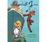 Mademoiselle J - Tome 1 - Il s'appelait Ptirou (Mademoiselle J, 1)