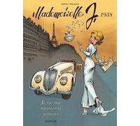 Mademoiselle J - Tome 2 - Je ne me marierai jamais (Mademoiselle J, 2)