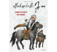 Mademoiselle J - Tome 3 - Jusqu'au bout du monde (Mademoiselle J, 3)