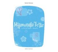 Mademoiselle Tic-tac. Le Premier Baiser (ebook)