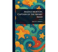 Madge Morton, Captain of the Merry Maid