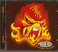 Madheads - Naked Flame