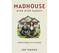 MADHOUSE: Mind Over Market
