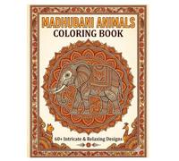 Madhubani Animals Coloring Book: A Relaxing Indian Folk Art Coloring Book with Beautiful Animal Patterns for Kids & Adults