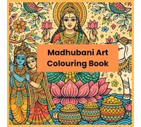 Madhubani Art Colouring Book: Colouring pages with madhubani art print for all age groups