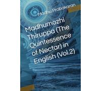 Madhumozhi Thiruppa (The Quintessence of Nectar) in English (Vol.2)