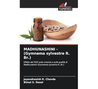 MADHUNASHINI - (Gymnema sylvestre R. Br.): Effetto dei PGR sulla crescita e sulla qualità di Madhunashini (Gymnema sylvestre R. Br.)