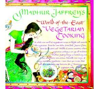 Madhur Jaffrey's World-of-the-East Vegetarian Cooking: A Cookbook