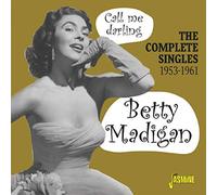 Madigan,Betty - Call Me Darling - The Complete Singles 1953-1961
