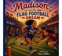 Madison and the Flag Football Dream