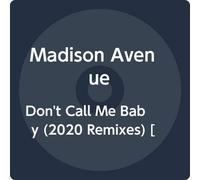 Madison Avenue - Don'T Call Me Baby (Mousse T/P. Topping Rmxes [Vinilo]