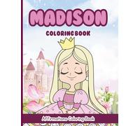 Madison Coloring Book: Affirmations Coloring Book, A Creative Journey of Positive Empowerments