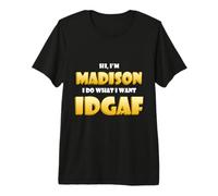 Madison Joke Idgaf Meme Funny Halloween Costume For Madi Camiseta Premium