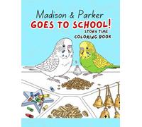 Madison & Parker Goes to School! Coloring Book