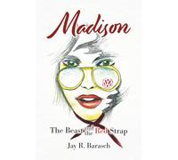 Madison: The Beast and the Red Strap