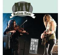 Madison Violet - Come As You Are