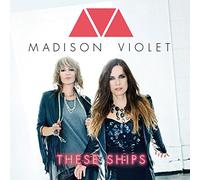 Madison Violet - These Ships Ep
