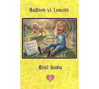 Madison vs Lemons (Madison, the Big Adventures of a Little Drama Queen)