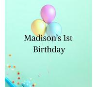 Madison's 1st Birthday: Adorable coloring book with a cute story for children 3 to 5