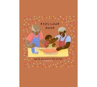 Madison's Kids' Cooking Book: Bonds are built in the Kitchen