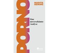 Madita Oeming Porno: Eine unverschämte Analyse (Tapa dura)
