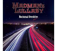 Madman’s Lullaby - Nocturnal Overdrive Part 2