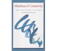 Madness and Creativity (Volume 18) (Carolyn and Ernest Fay Series in Analytical Psychology)