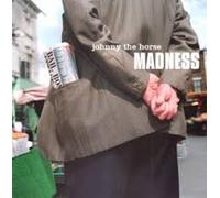 Madness - Johnny the horse (plus 'You're wonderful [Remix]', 1999)