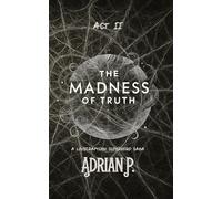 Madness of Truth: A Lovecraftian Superhero Saga