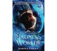 Madness of Worlds: Book 3 in Madness of Kanaan
