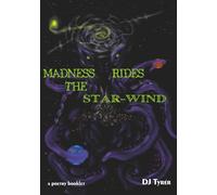 Madness Rides the Star-wind: A Poetry Booklet