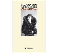 Madona con abrigo de piel | Sabahattin Ali, Rafael Carpintero Ortega