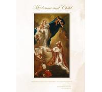 Madonna and Child: Sacred Art & Scripture Celebrating the Blessed Mother and Child Jesus