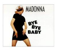 Madonna - Bye Bye Baby