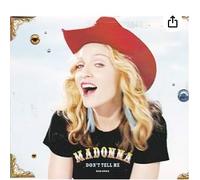 madonna - Don't Tell ME