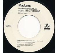 MADONNA - DROWNED WORLD/SUBSTITUTE FOR LOVE 7 INCH (7" VINYL 45) UK MAVERICK 1998