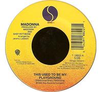 MADONNA - THIS USED TO BE MY PLAYGROUND 7 INCH (7" 45) - SIRE 1992