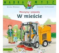 Mądra Mysz Maszyny i pojazdy W mieście